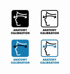 Anatomy Calibration Information Sign