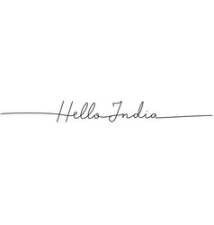 Hello India - Word With Continuous One Line