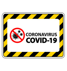 Warning Signcaution Outbreak Coronavirus Covid 19