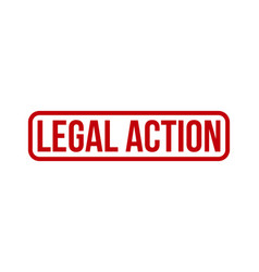 Legal Action Rubber Stamp Seal