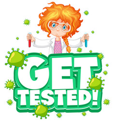 Get Tested Font In Cartoon Style With Scientist