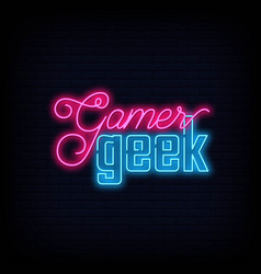 Gamer Geek Neon Signs Style Text