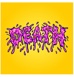 Scary Death Melted Text Hand Lettering Word