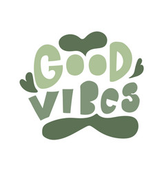 Good Vibes Hand Drawn Lettering