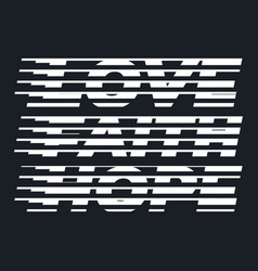 Love Faith Hope Halftone Line Letter Typography