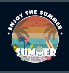 Summer Vibe Tshirt Design Colorful Coming