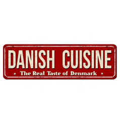 Danish Cuisine Vintage Rusty Metal Sign