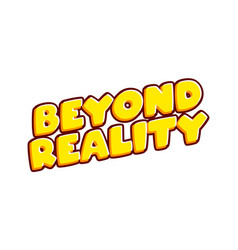 Beyond Reality Urban Phrase Lettering Isolated