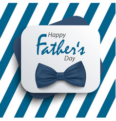 Fathers Day Poster With Bow Tie And Blue Stripes