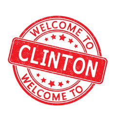 Welcome To Clinton Impression Of A Round Stamp