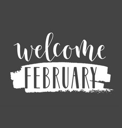 Handwritten Lettering Welcome February