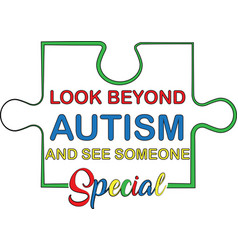 Look Beyond Autism And See Someone Special