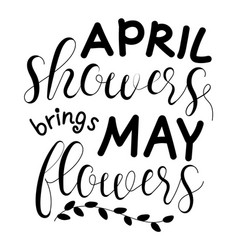 April Showers Brings May Flowers Lettering