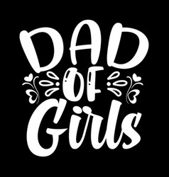 Dad Of Girls Svg Design