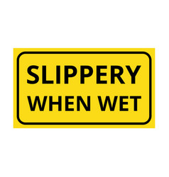 Slippery When Wet Sign Road