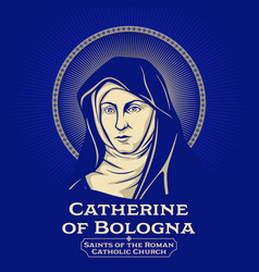 Catholic Saints Catherine Of Bologna