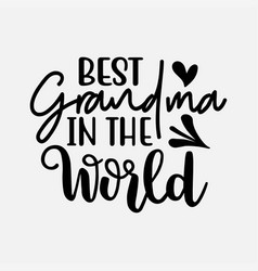 Best Grandma In The World Greatest Granny Mothers