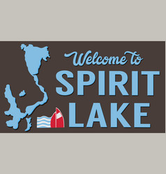 Welcome To Spirit Lake Iowa