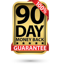 90 Day 100 Money Back Guarantee Golden Sign