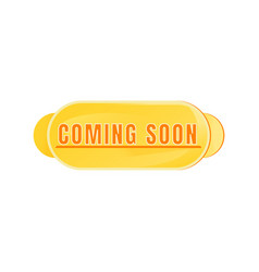 Coming Soon Yellow Board Sign