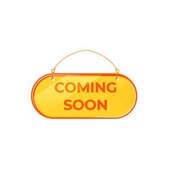 Coming Soon Yellow Board Sign