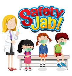 Safety Jab Font With Children Wears Medical Mask