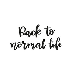 Back To Normal Life