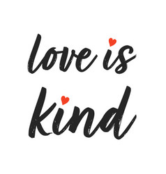 Love Is Kind Slogan Design Fo