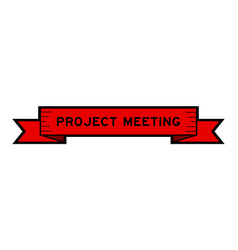 Ribbon Label Banner With Word Project Meeting