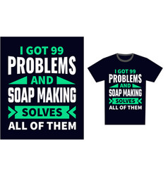 Soap Making T Shirt Design Template