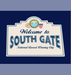 Welcome To South Gate Sign California