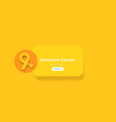 Sarcoma Cancer Awareness Month Concept Horizontal