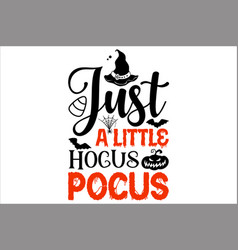 Just A Little Hocus Pocus