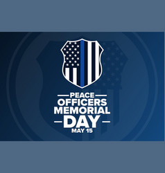 Peace Officers Memorial Day May 15 Holiday