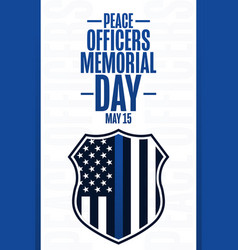 Peace Officers Memorial Day May 15 Holiday