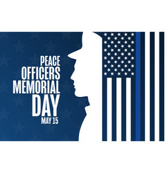 Peace Officers Memorial Day May 15 Holiday