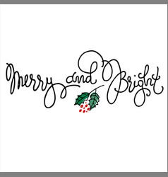 Merry And Bright Hand Lettering Decorated