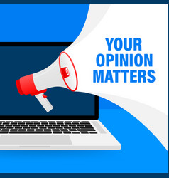 Red Megaphone With Your Opinion Matters Concept