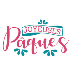 Joyeuses Paques Ribbon Lettering