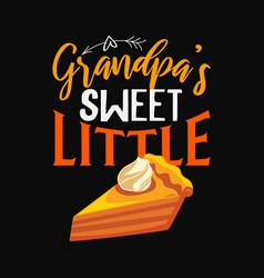 Grandpa Sweet Little Thanksgiving Svg Cricut Craft