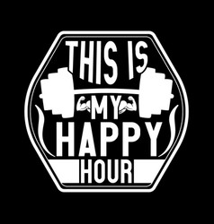 This Is My Happy Hour Vintage Lettering Design