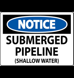 Notice Sign Submerged Pipeline Shallow Water