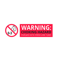 Choking Hazard Forbidden Sign Sticker Not Suitable