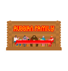 Russian Family In Home Bear Traditional Home