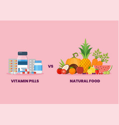 Vitamin Pills Vs Natural Food Healthy Eating