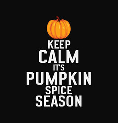 Keep Calm It Is Pumpkin Thanksgiving Svg Cricut Pr