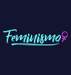 Feminismo Feminism Spanish Text