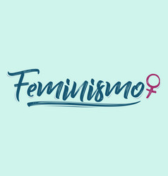 Feminismo Feminism Spanish Text