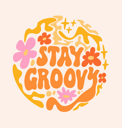 Stay Groovy Hippie Ornate Lettering Quote Comic