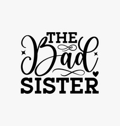 Bad Sister